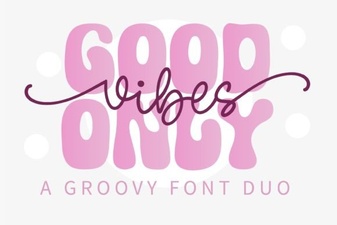 Good Vibes Only Duo Font for Creative Projects